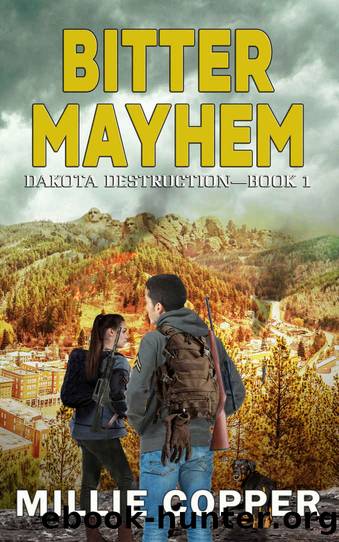 Bitter Mayhem: Dakota Destruction Book 1 | America's New Apocalypse by Millie Copper