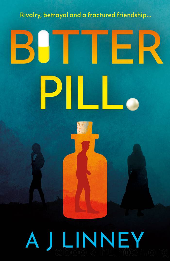 Bitter Pill by A J Linney