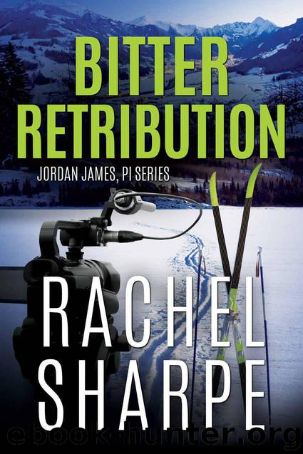 Bitter Retribution (Jordan James, PI Series) by Sharpe Rachel