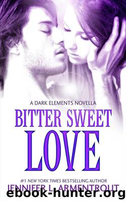 Bitter Sweet Love by Jennifer L. Armentrout