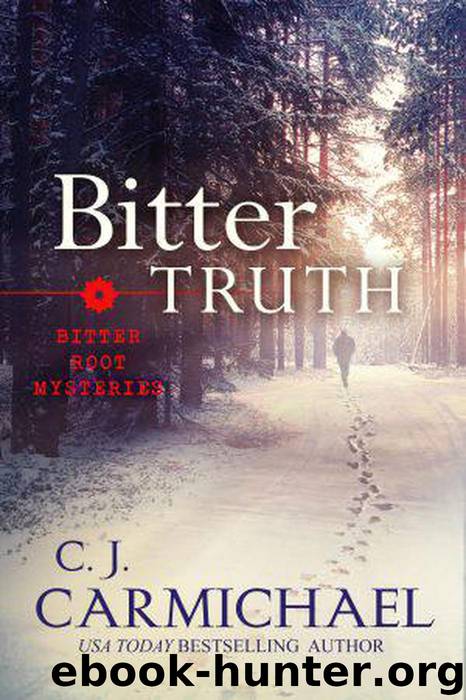 Bitter Truth by C. J. Carmichael