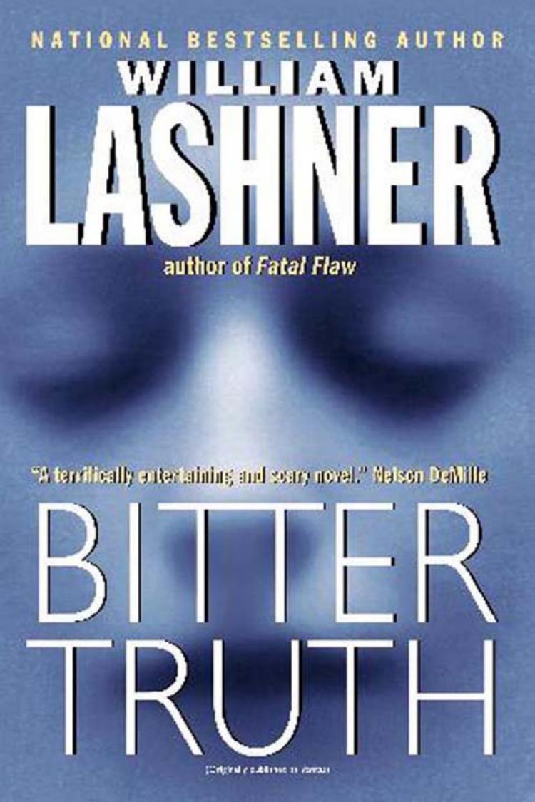 Bitter Truth by William Lashner
