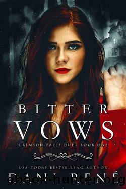 Bitter Vows: A Twisted Arranged Marriage Romance (Crimson Falls Duet Book 1) by Dani René