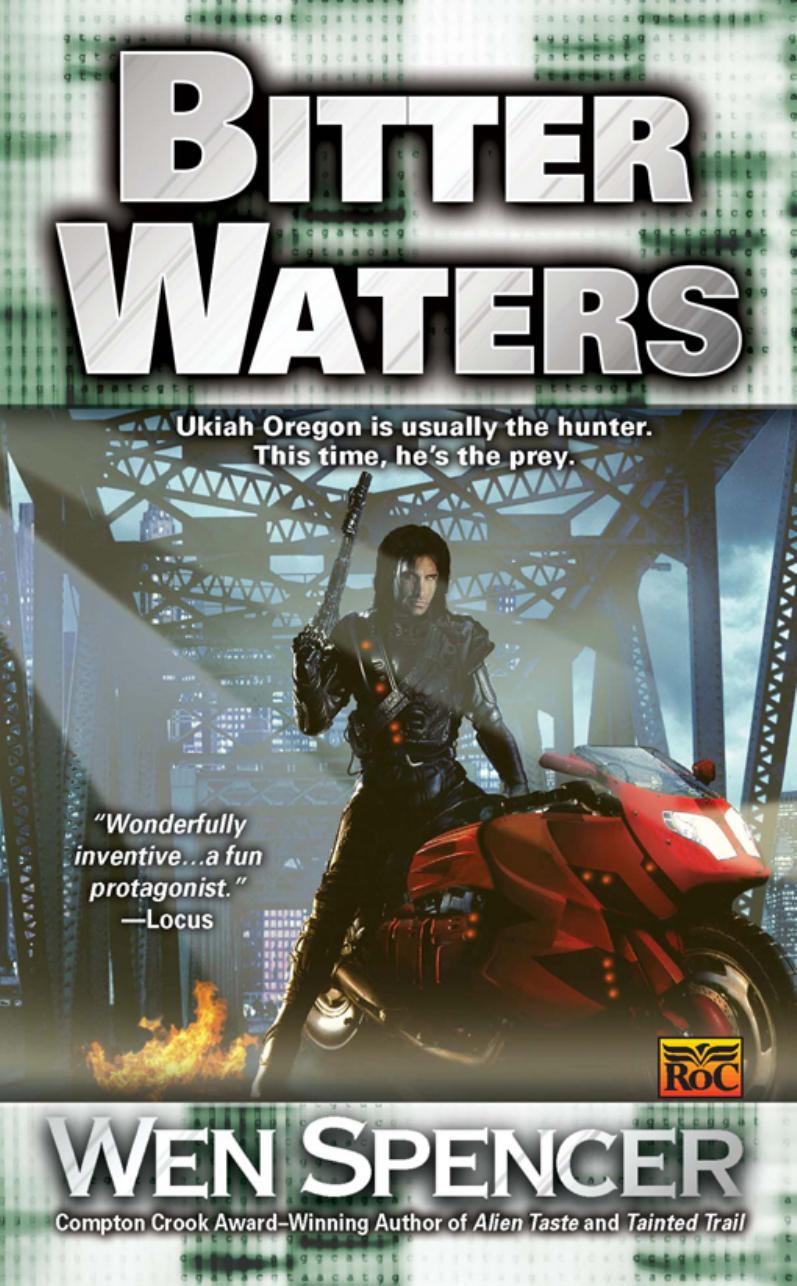 Bitter Waters (Ukiah Oregon Novels) by Wen Spencer
