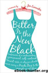 Bitter is the New Black by Jen Lancaster