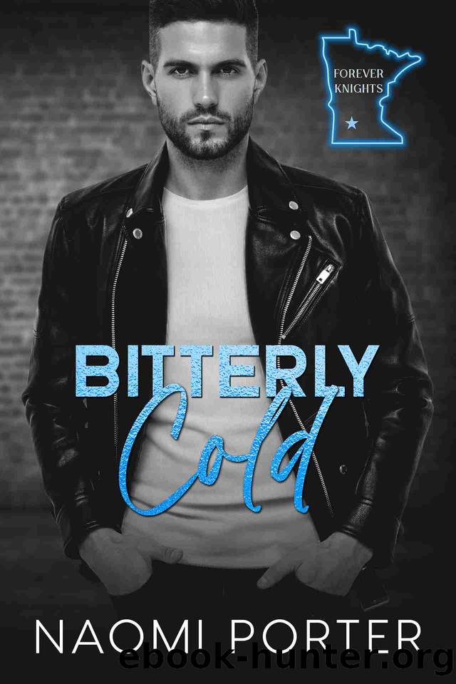 Bitterly Cold: A Small Town Biker Romance by Naomi Porter