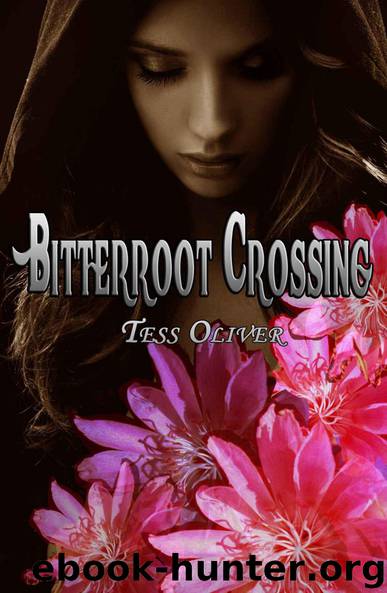 Bitterroot Crossing by Tess Oliver