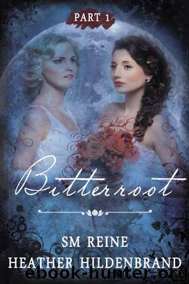 Bitterroot Part 1 by Heather Hildenbrand