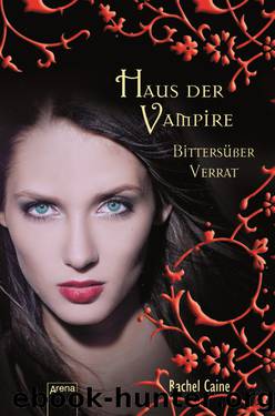 Bittersuesser Verrat by Rachel Caine