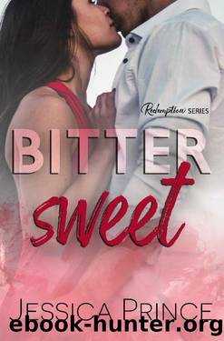 Bittersweet (Redemption Book 3) by Jessica Prince
