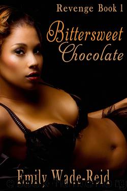 Bittersweet Chocolate by Emily Wade-Reid