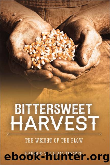 Bittersweet Harvest by Harold William Thorpe