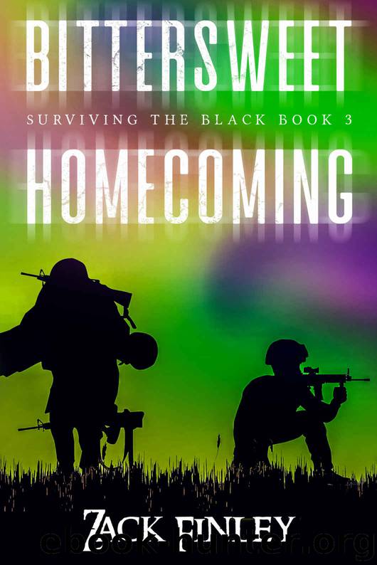 Bittersweet Homecoming; Surviving the Black--Book 3 of a Post-Apocalyptical Series by Zack Finley