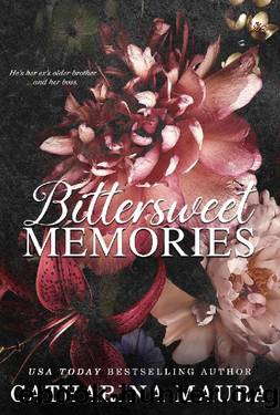 Bittersweet Memories (Off-Limits) by Catharina Maura