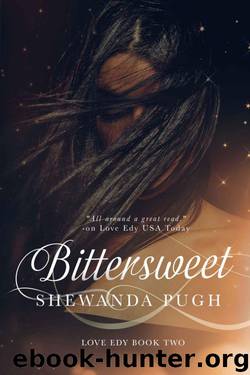 Bittersweet by Shewanda Pugh