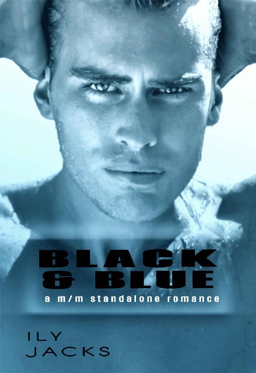 Black & Blue: A M/M Standalone Romance by Ily Jacks