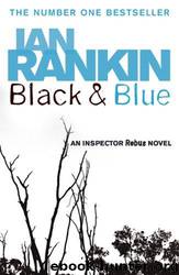 Black & Blue: An Inspector Rebus Novel by Ian Rankin