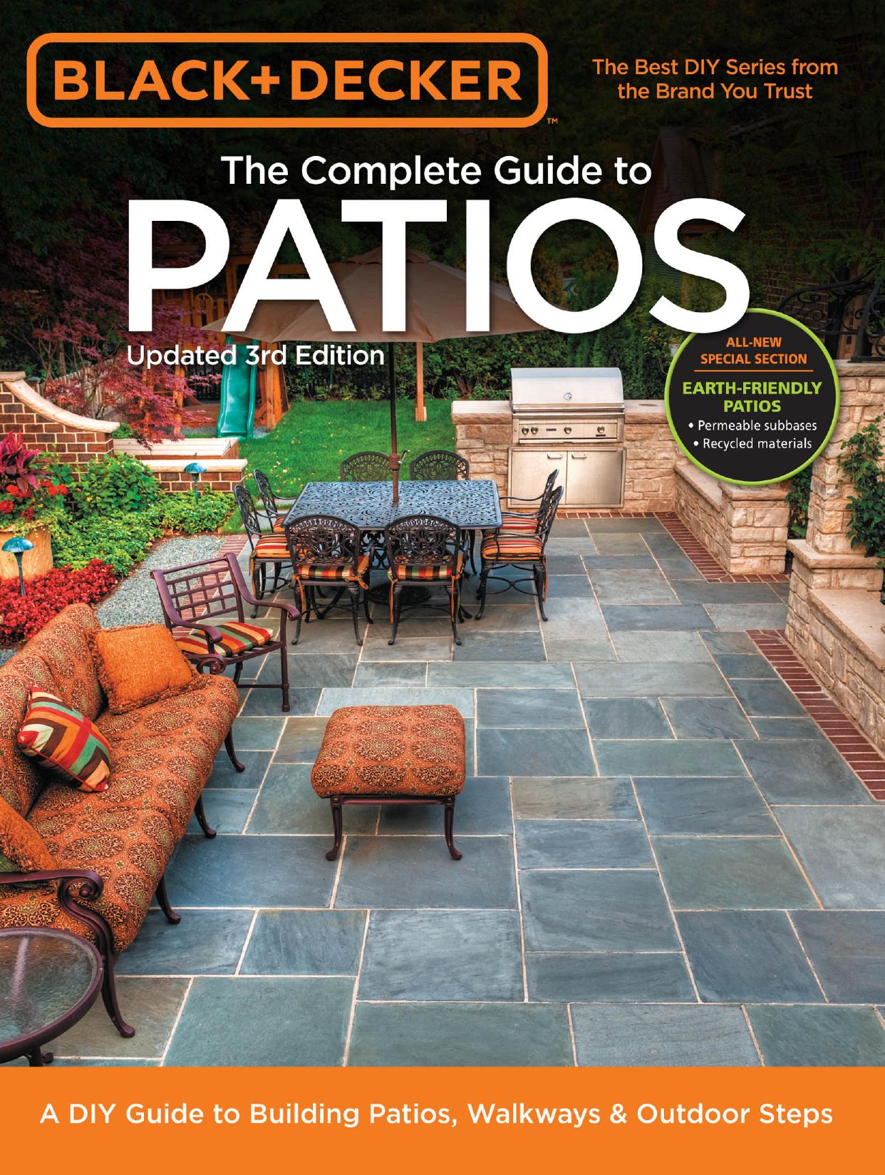 Black & Decker Complete Guide to Patios - 3rd Edition: A DIY Guide to Building Patios, Walkways & Outdoor Steps by Editors of Cool Springs Press