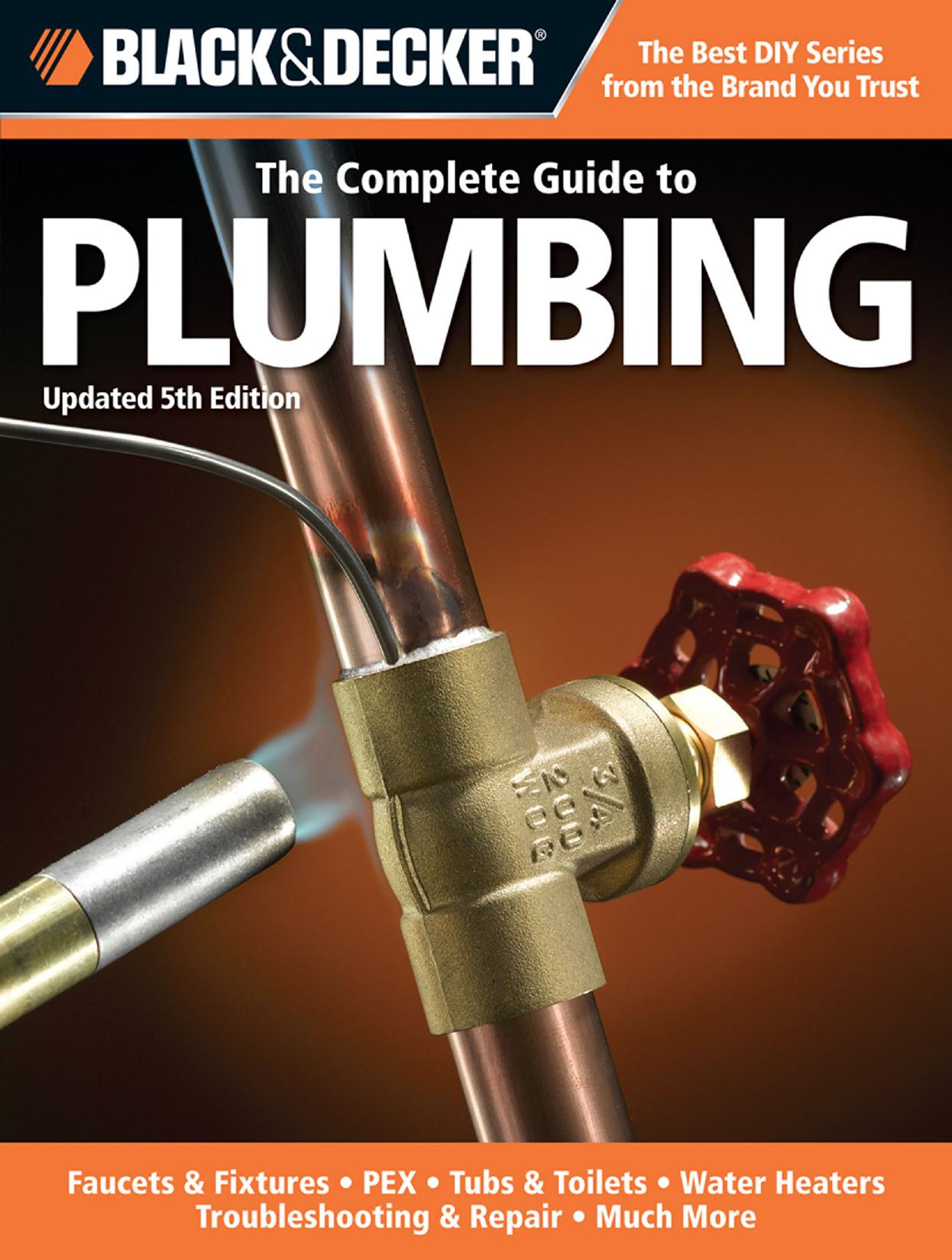 Black & Decker The Complete Guide to Plumbing, Updated 5th Edition (repost) by Unknow