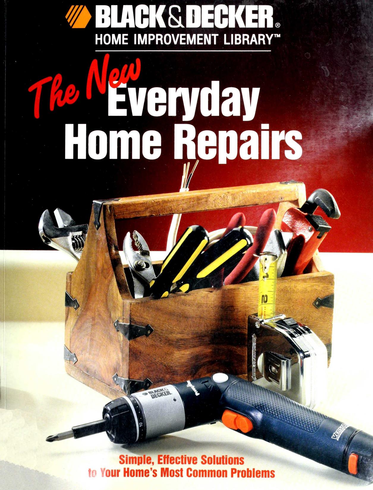Black & Decker The New Everyday Home Repairs by Unknown