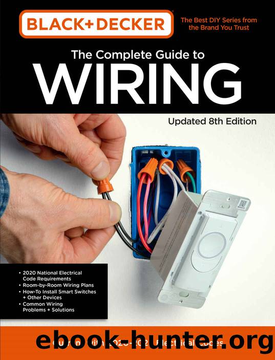 Black & Decker the Complete Guide to Wiring Updated 8th Edition: Current With 2020-2023 Electrical Codes by Editors Of Cool Springs Press