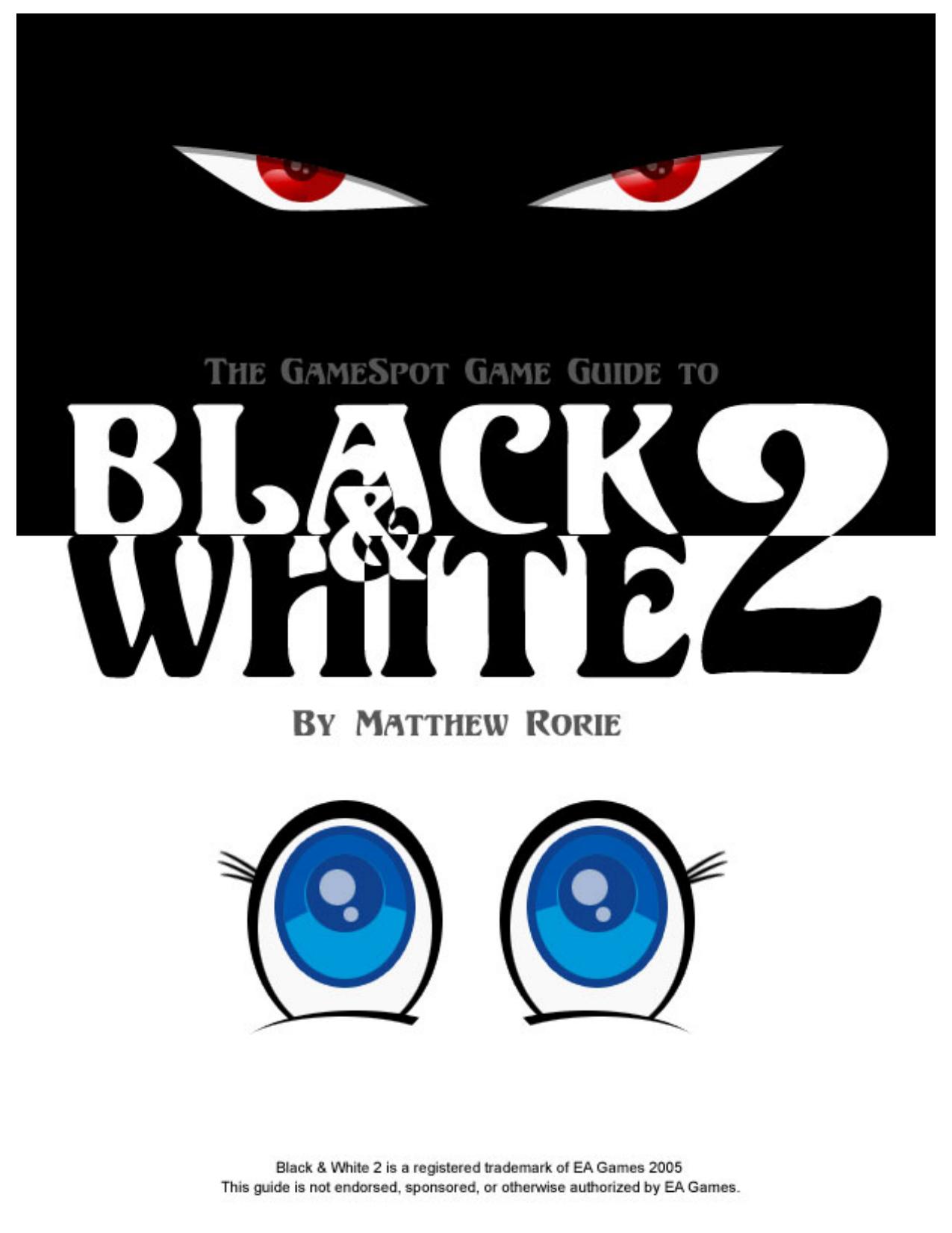 Black & White 2 Game Guide by Guide