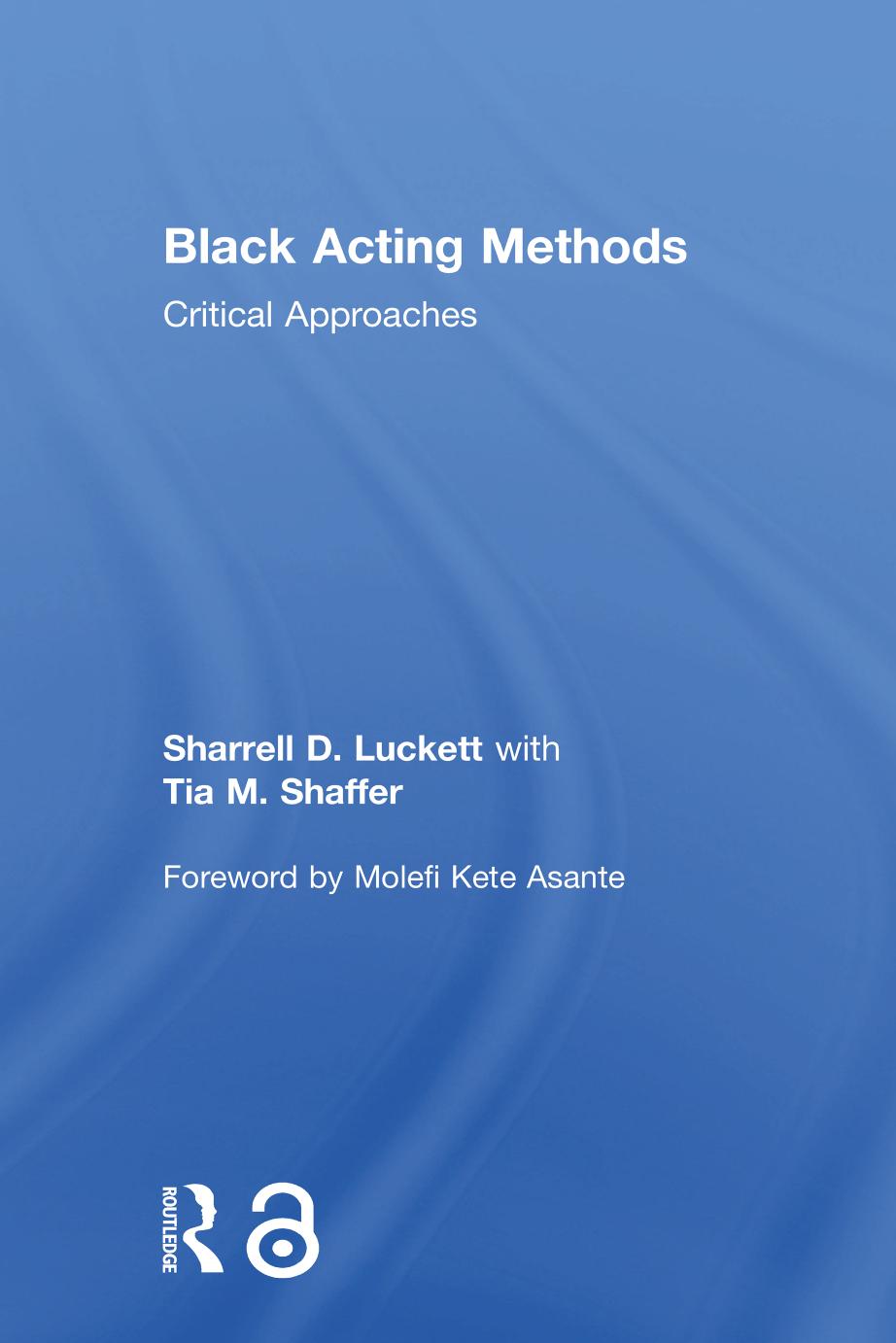 Black Acting Methods by Sharrell Luckett & Tia M. Shaffer