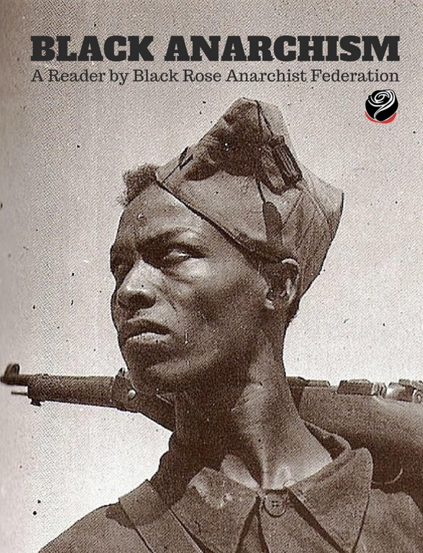 Black Anarchism: A Reader by Various Essayists