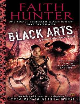 Black Arts - Jane Yellowrock 7 by Faith Hunter