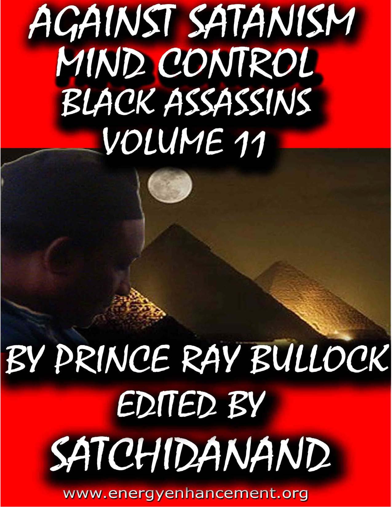 Black Assassins 11 - MK Ultra Satanic Ritually Abused Victims - By Prince Ray Bullock by Satchi