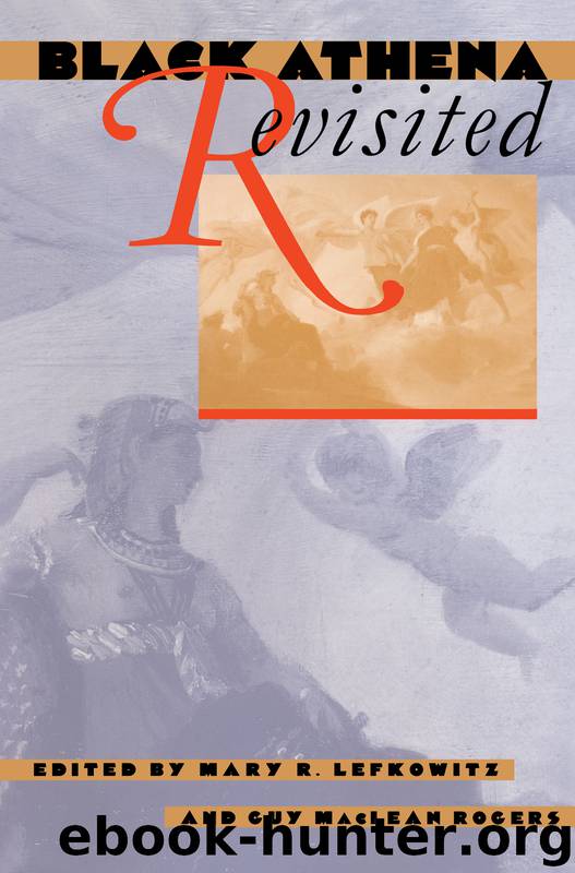 Black Athena Revisited by Mary R. Lefkowitz & Guy MacLean Rogers