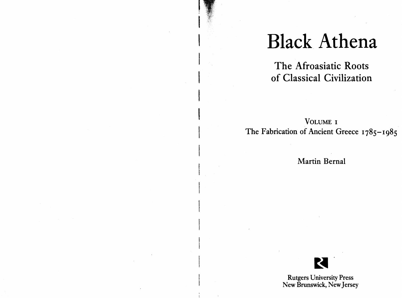 Black Athena: The Afroasiatic Roots of Classical Civilization: 001 by Martin Bernal