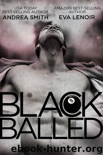 Black Balled by Eva LeNoir & Andrea Smith