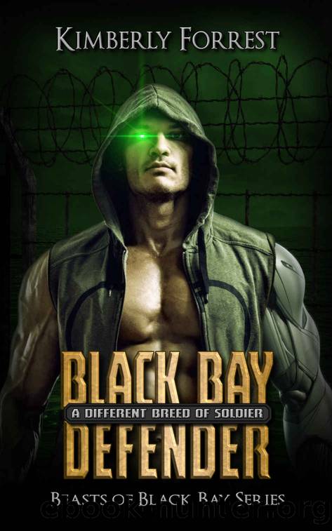 Black Bay Defender: A Different Breed of Soldier (Beasts of Black Bay Book 2) by Kimberly Forrest
