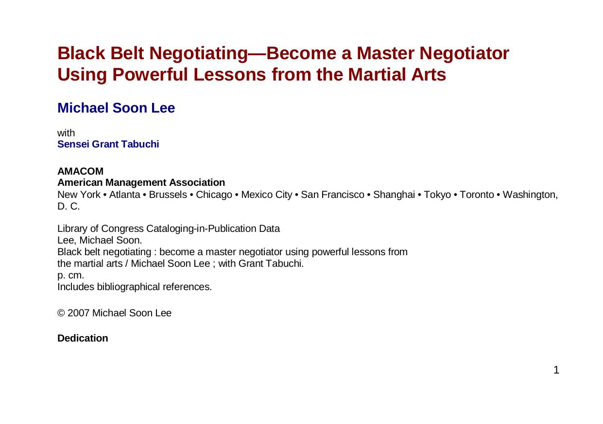 Black Belt Negotiating - Become a Master Negotiator Using Powerful Lessons from the Martial Arts by Michael Soon Lee