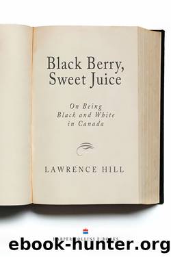 Black Berry, Sweet Juice by Lawrence Hill