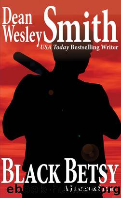 Black Betsy by Dean Wesley Smith