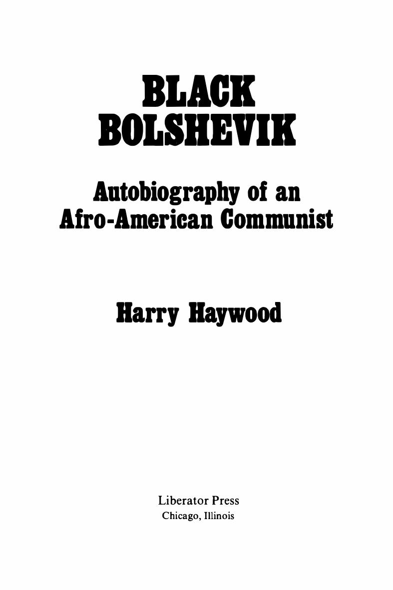 Black Bolshevik: Autobiography of an Afro-American Communist by Harry Haywood