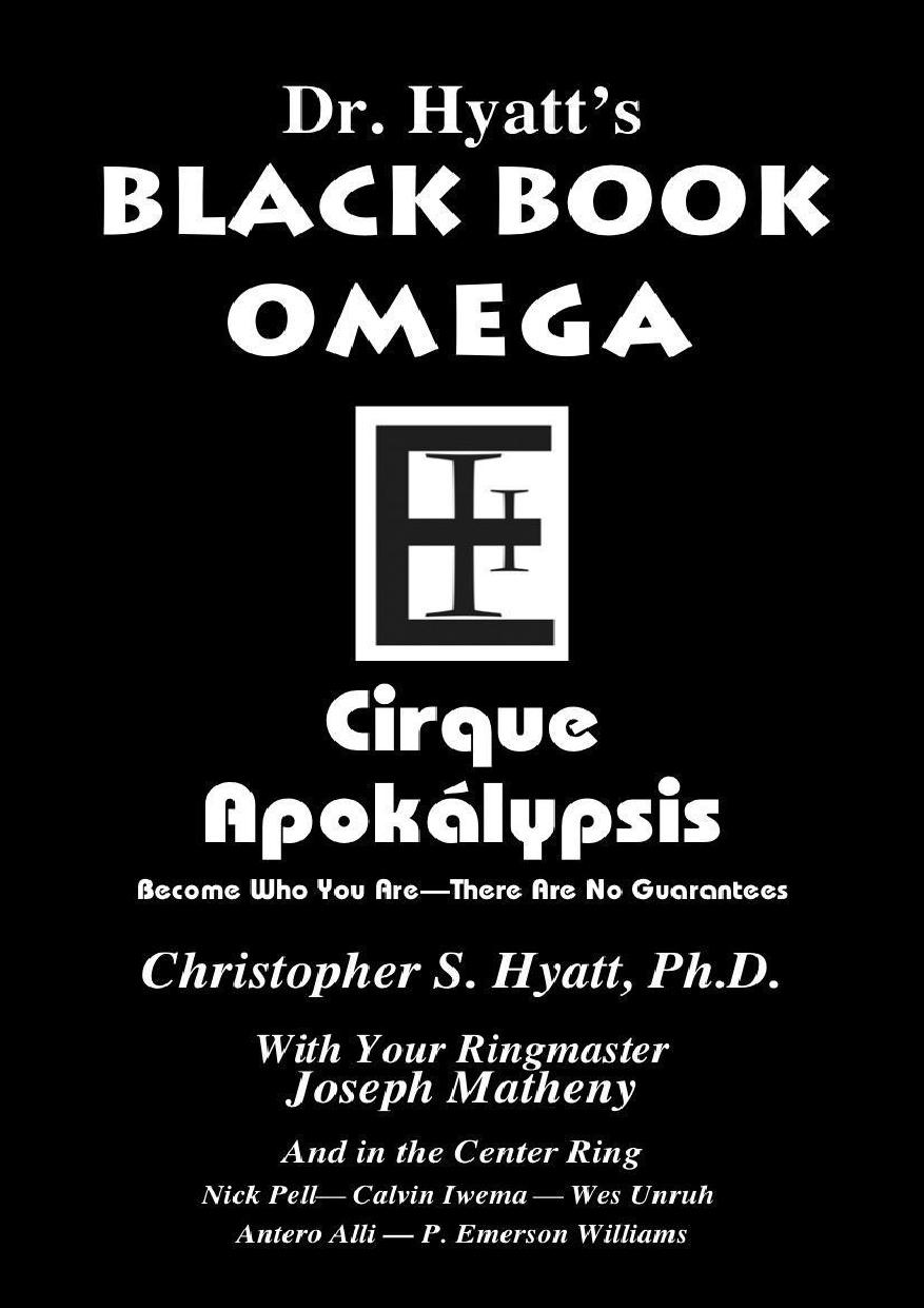 Black Book Omega: Cirque Apokalypsis by Christopher S. Hyatt et al