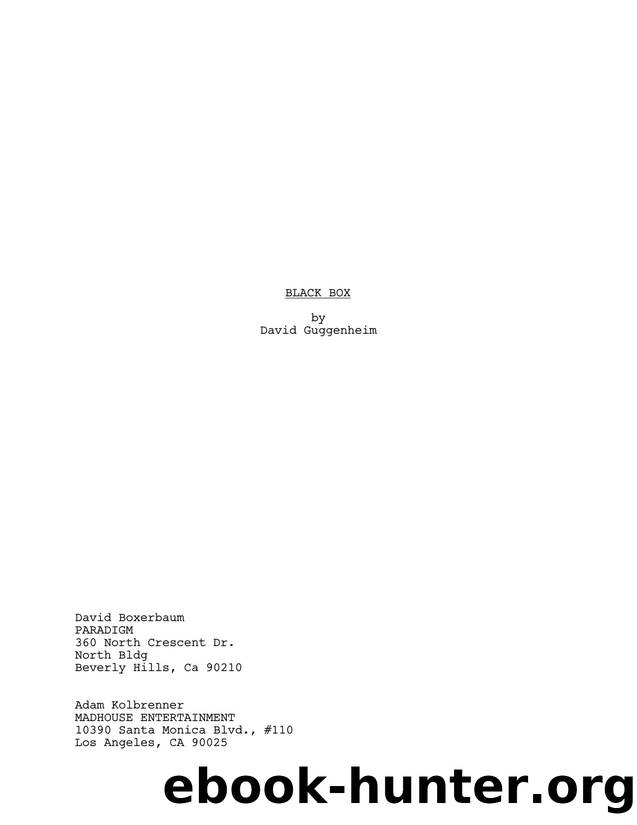 Black Box | Screenplay by David Guggenheim [12.12.2012] by David Guggenheim