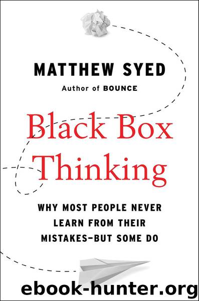 Black Box Thinking by Matthew Syed