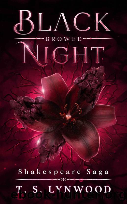 Black Browed Night: Shakespeare Saga by T. S. Lynwood