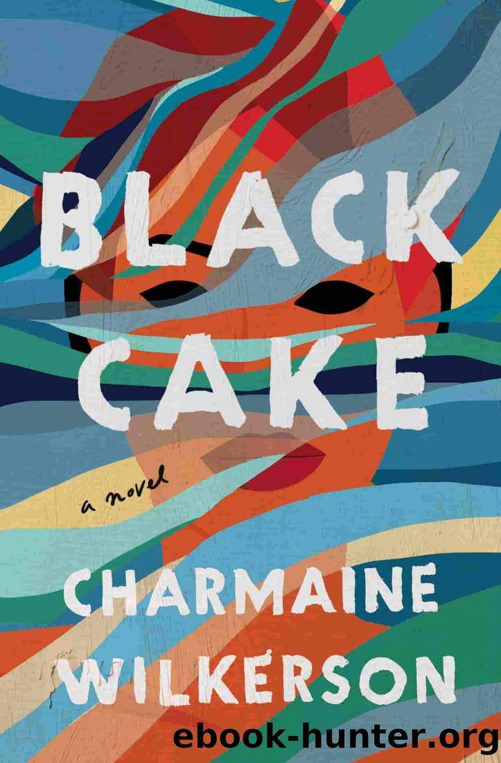 Black Cake: A Novel by Charmaine Wilkerson