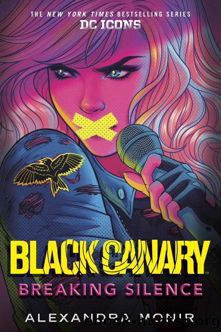 Black Canary: Breaking Silence by Alexandra Monir