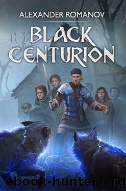Black Centurion: A LitRPG Novel by Alexander Romanov