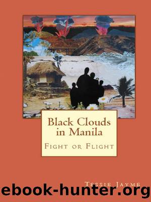 Black Clouds in Manila: Fight or Flight by Tessie Jayme