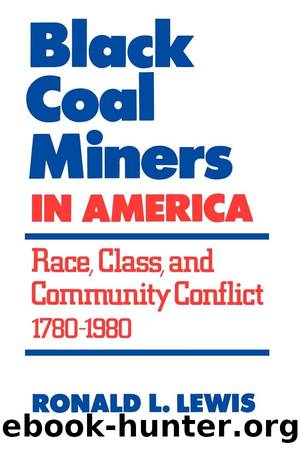 Black Coal Miners in America by Ronald L. Lewis