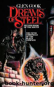 Black Company 6 - Dreams of Steel by Glen Cook