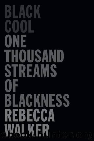 Black Cool by Rebecca Walker