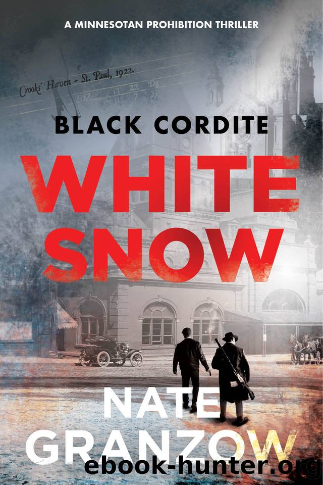Black Cordite, White Snow: A Minnesotan Prohibition Thriller (Crooks' Haven Book 1) by Nate Granzow